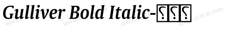 Gulliver Bold Italic字体转换 Gulliver Bold Italic字体转换